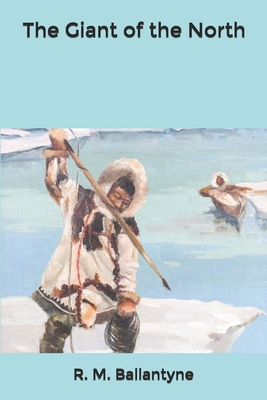 The Giant of the North Pokings Round the Pole
